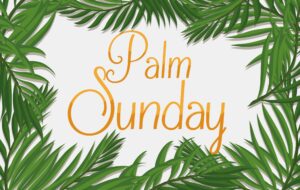 Palm Sunday – In the Upper Room