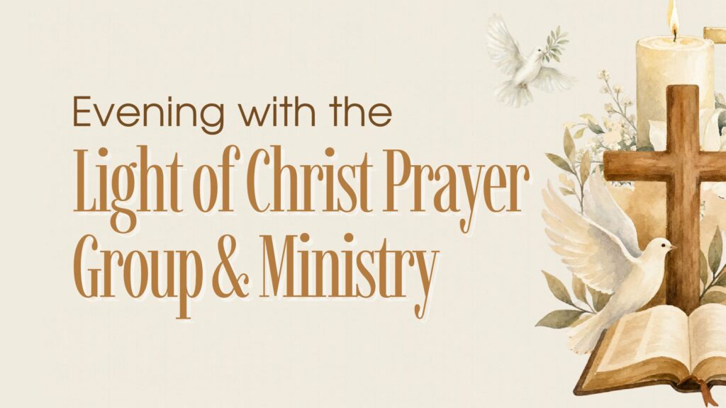 Evening with the Light of Christ Prayer Group and Ministry