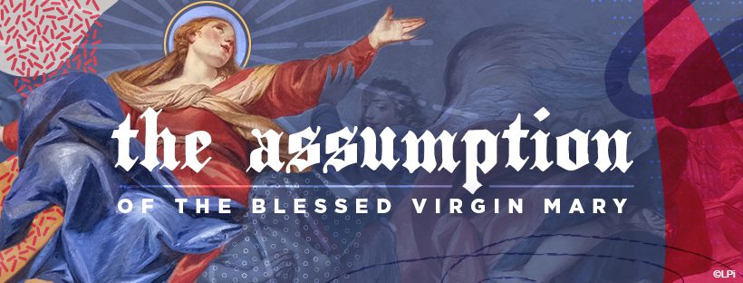 Mass for The Assumption of the Blessed Virgin Mary