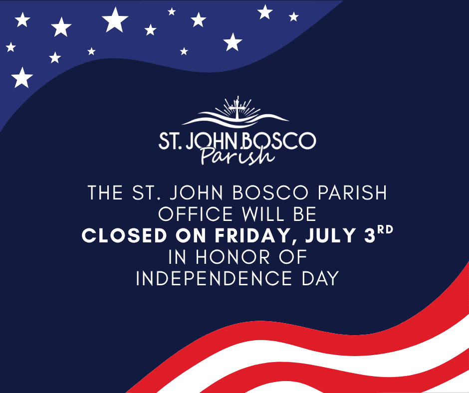 Parish Office Closed on Friday, July 3rd