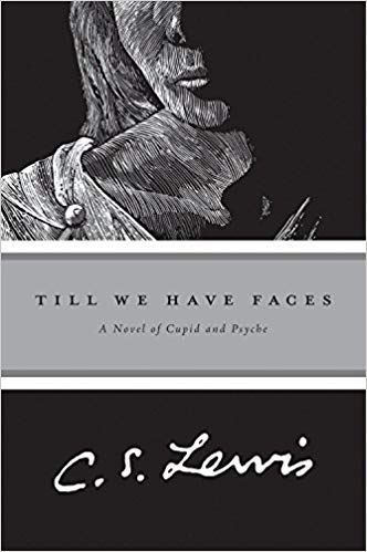 Till We Have Faces C.S. Lewis book