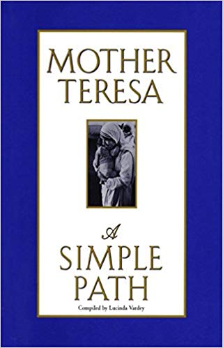 A Simple Path by mother theresa