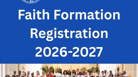 Registration for Faith Formation is now OPEN