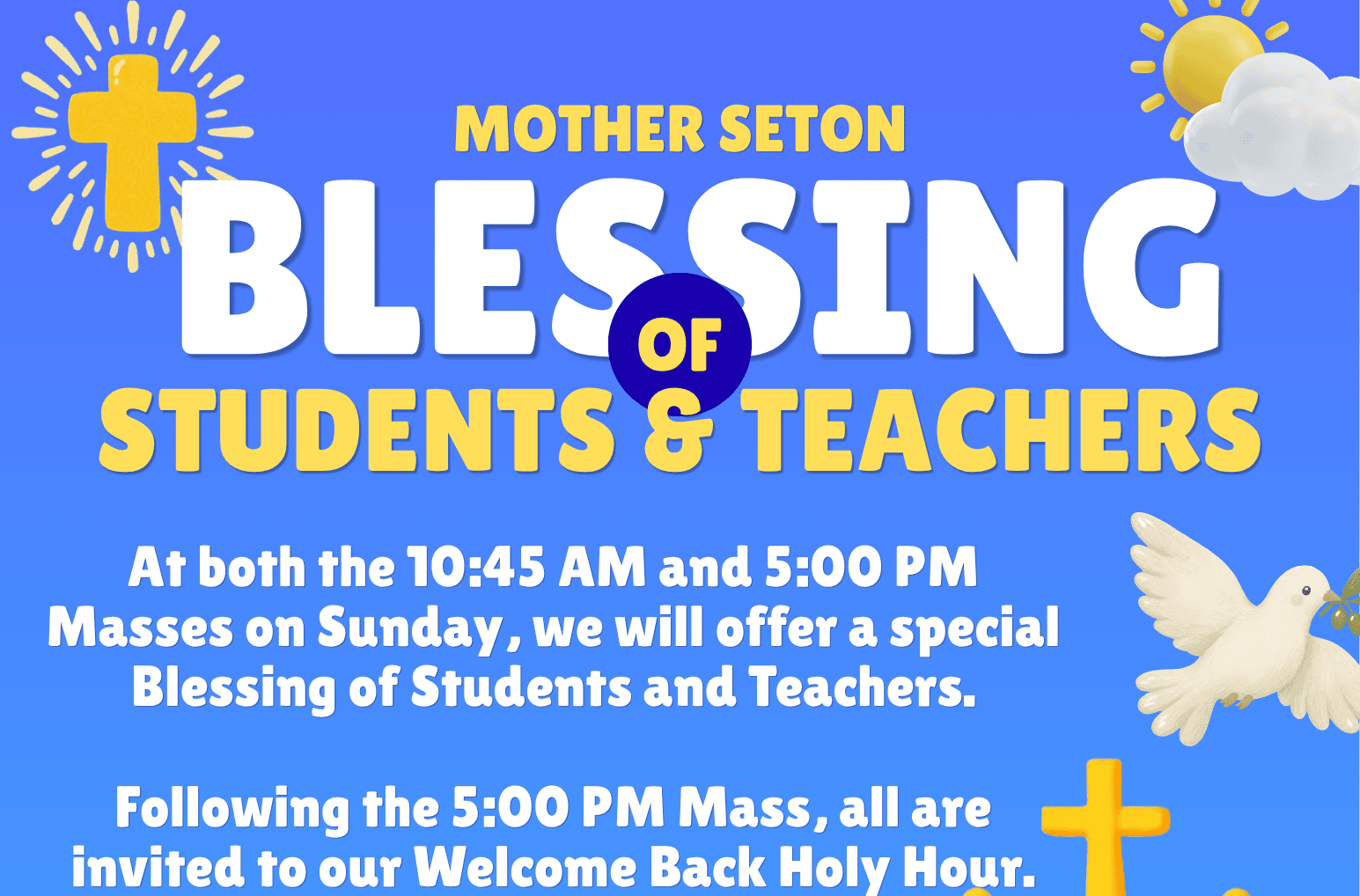 Blessing of Students and Teachers & Welcome Back Holy Hour