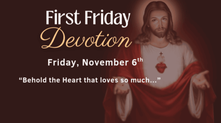 First Friday Devotion, November 6th
