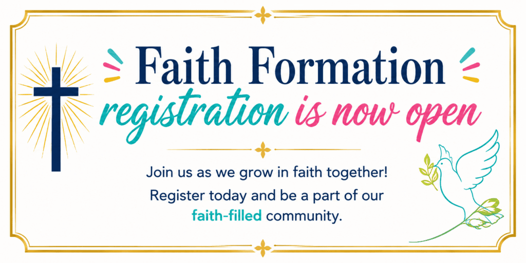 Faith Formation Registration Now Open!