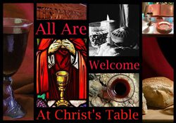 Worship, all are welcome at Christ's Table