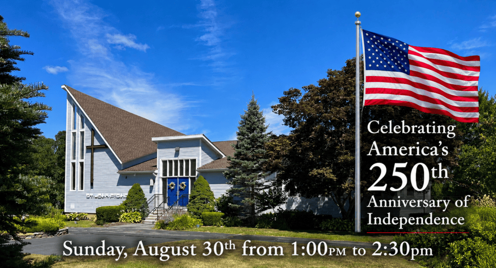 250th Anniversary of Independence – St. John Fisher Style