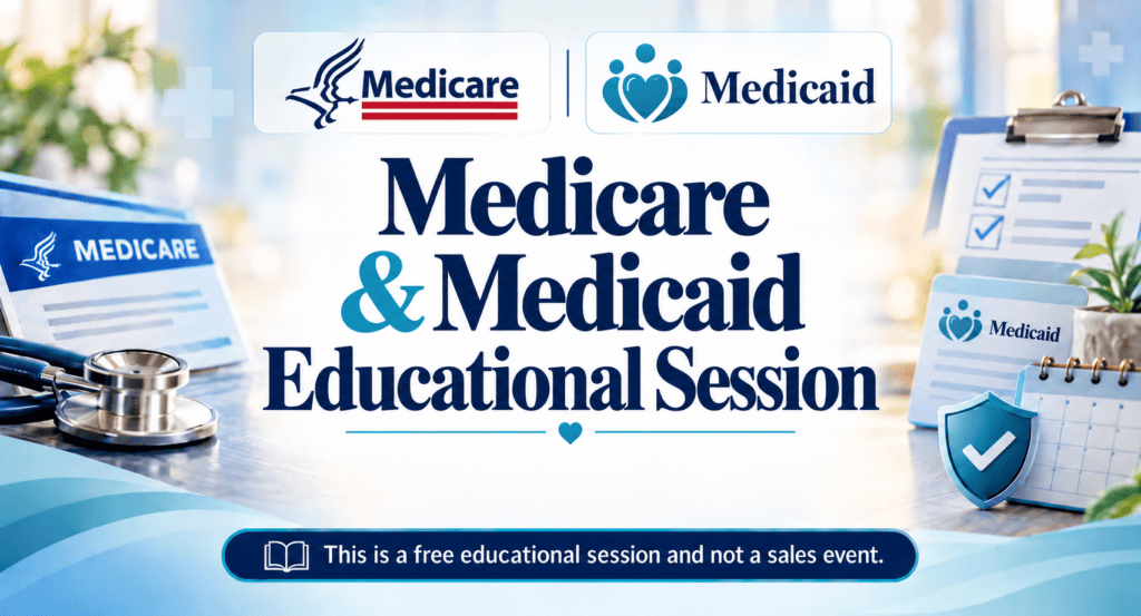Navigating Medicare & Medicaid