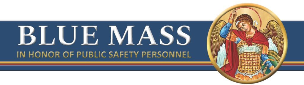 BLUE MASS  in Honor of Public Safety Personnel