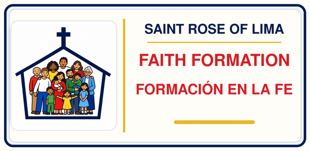 Faith Formation Program / Formación de la Fe