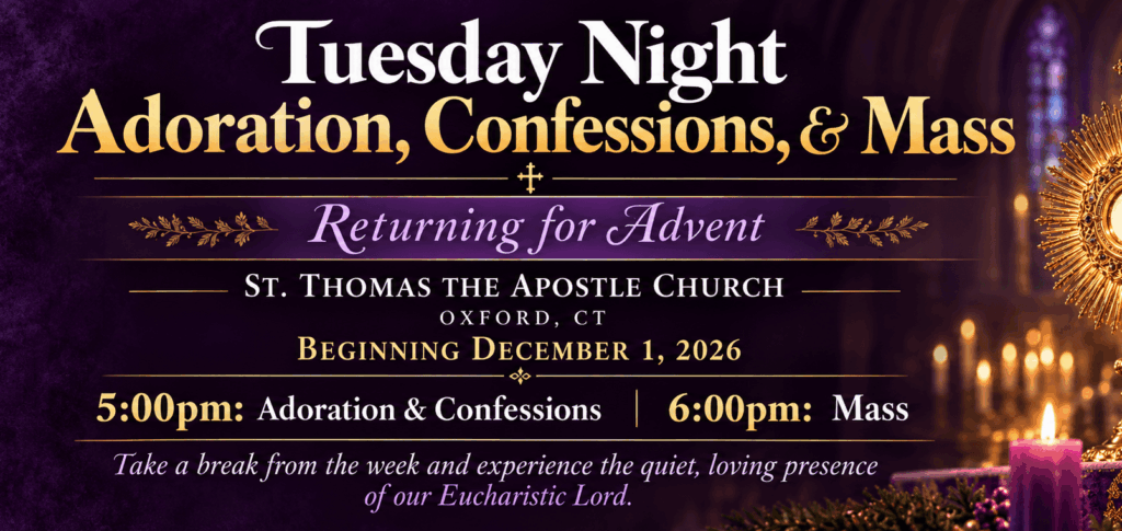 Adoration, Confession, & Mass