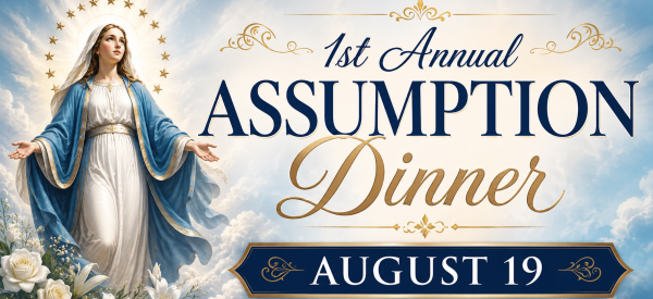 The First Annual Assumption Dinner