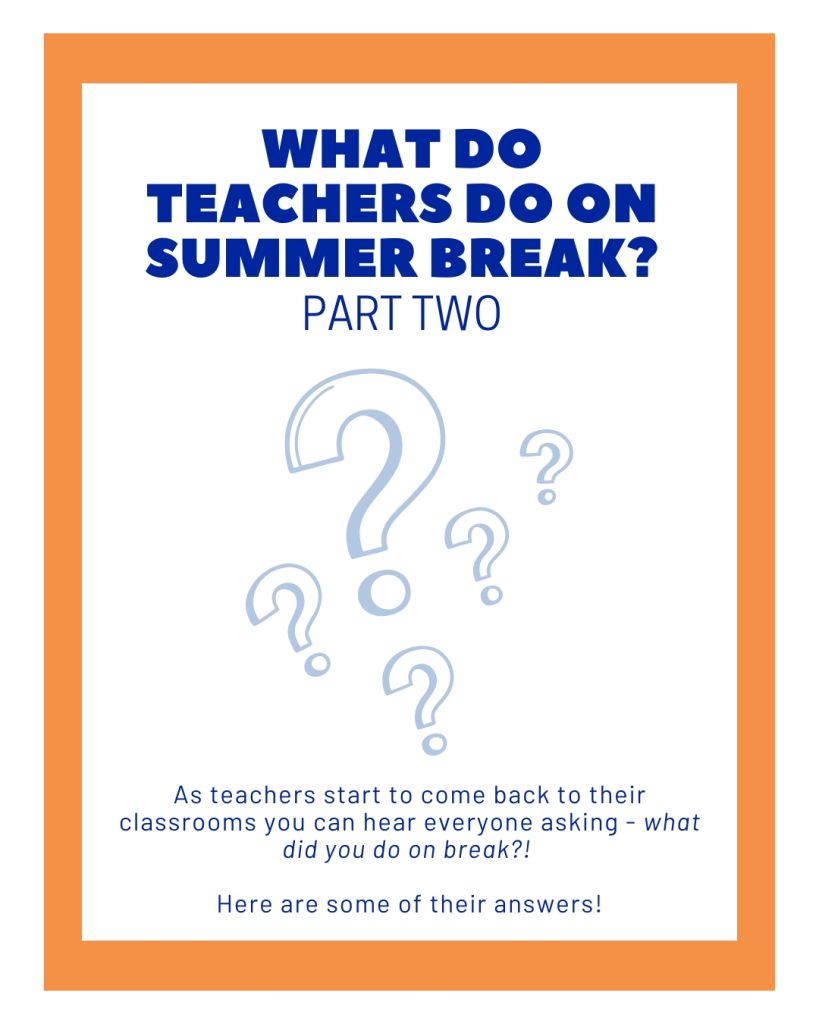 What Do Teachers Do on Summer Vacation?