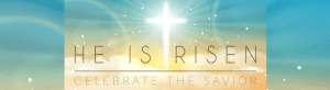 He is Risen