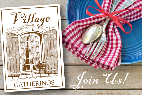 Village Gatherings