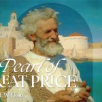 Sermon. Preaching. Homily. A pearl of great price. 17th Sunday in Ordinary Time. Matthew 13:46