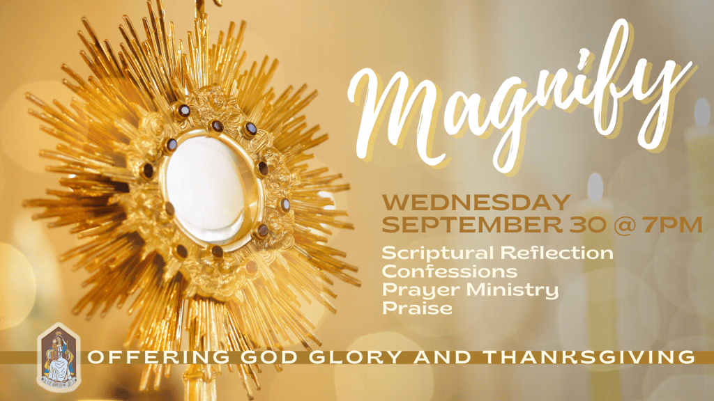 MAGNIFY Adoration, Praise & Worship, Confessions & Prayer Ministry 9/30