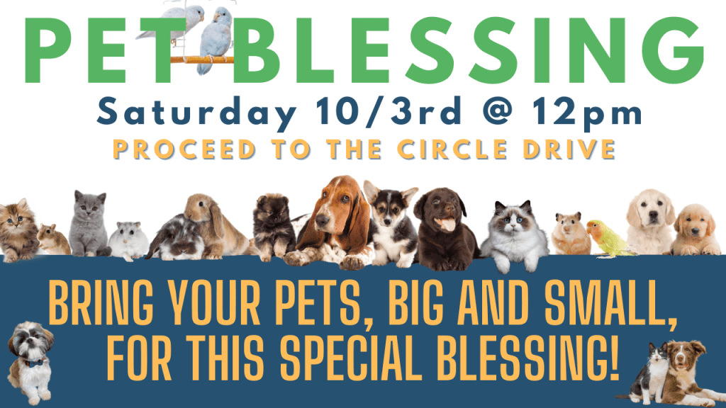 Annual Pet Blessing 10/3 🐾