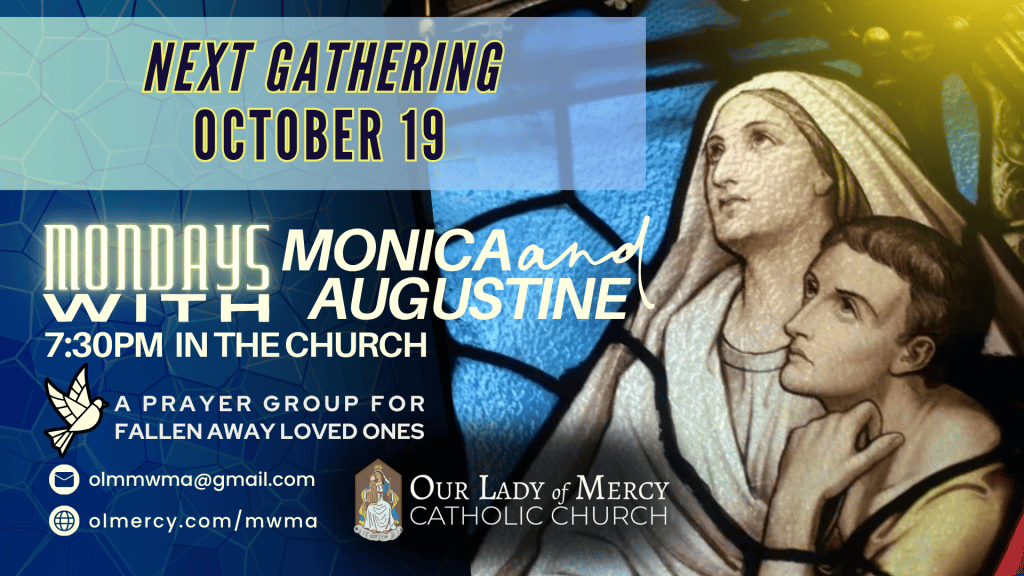 Mondays With Monica And Augustine 10/19