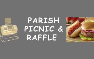 Parish Picnic & Raffle August 29th