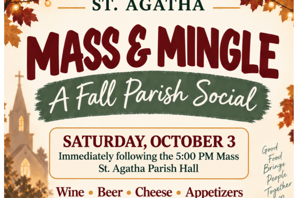 Saturday, October 3 – Mass & Mingle