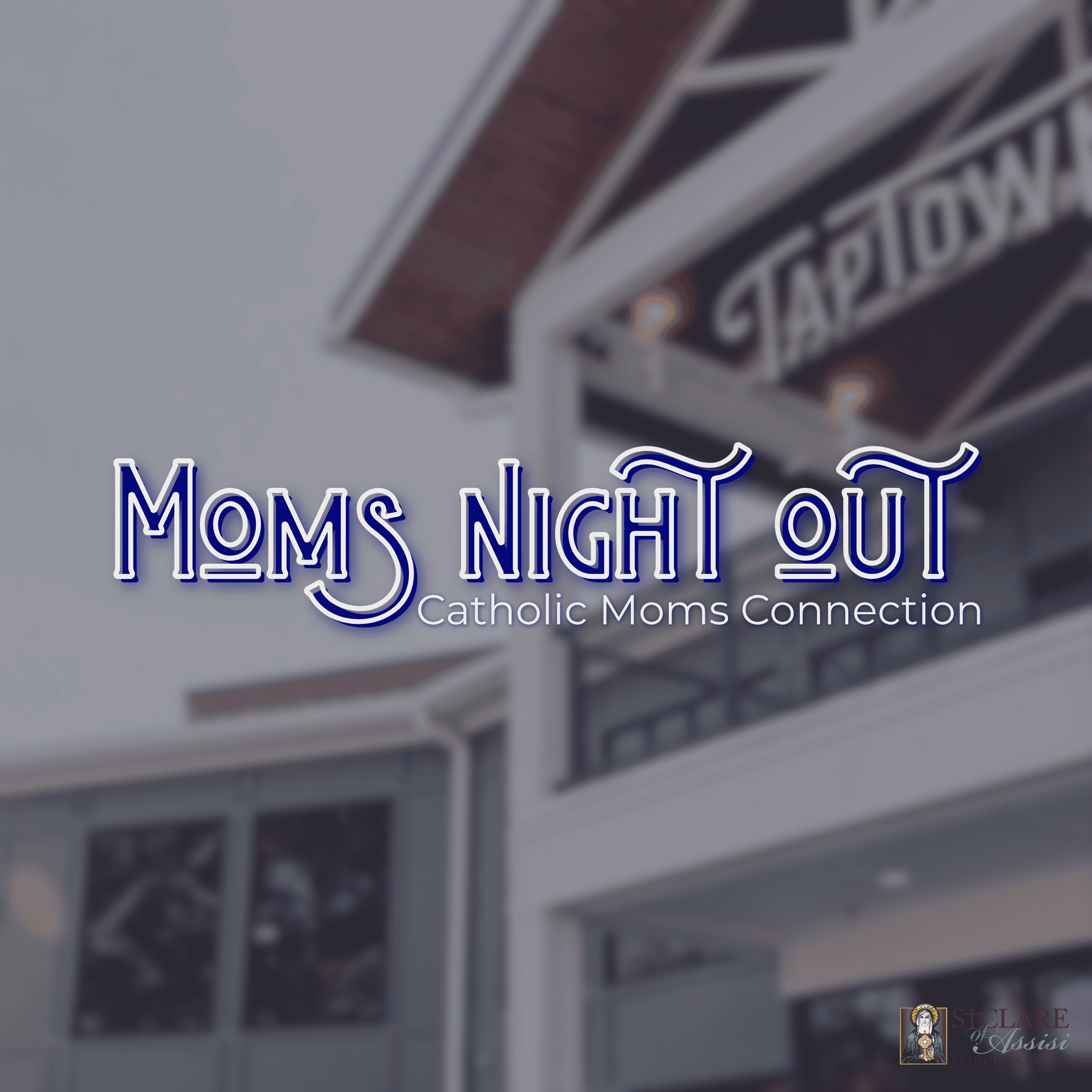 CMC – Mom’s Night Out
