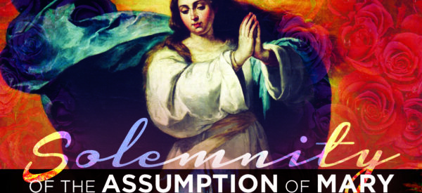 The Assumption of Mary<br />August 15