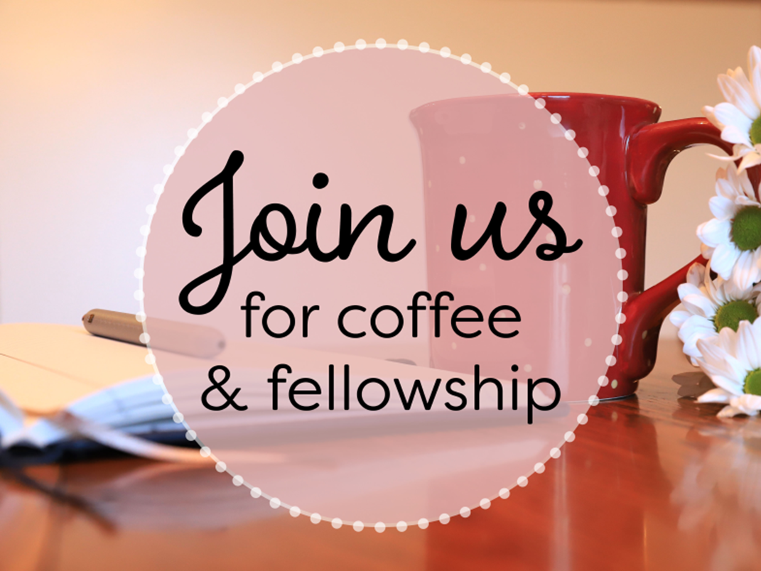 Coffee & Fellowship