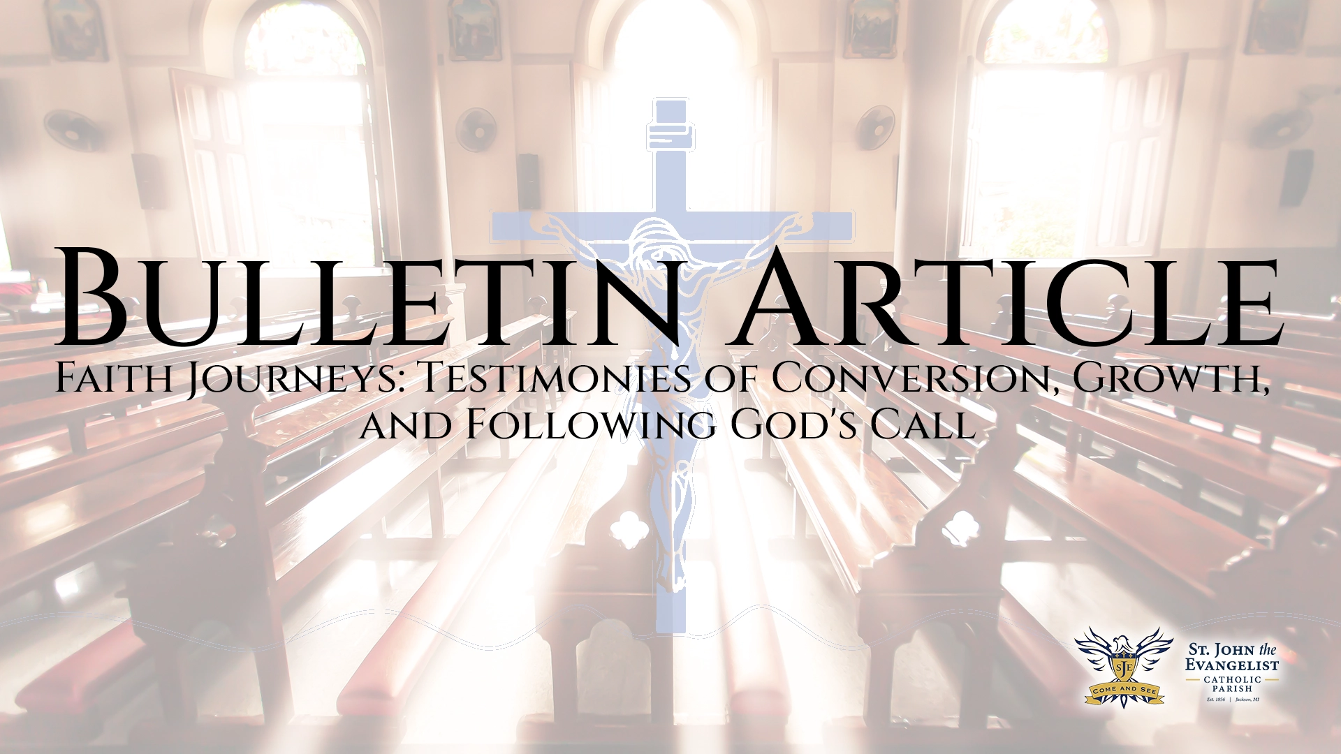 Faith Journeys: Testimonies of Conversion, Growth, and Following God’s Call – May, 29, 2026