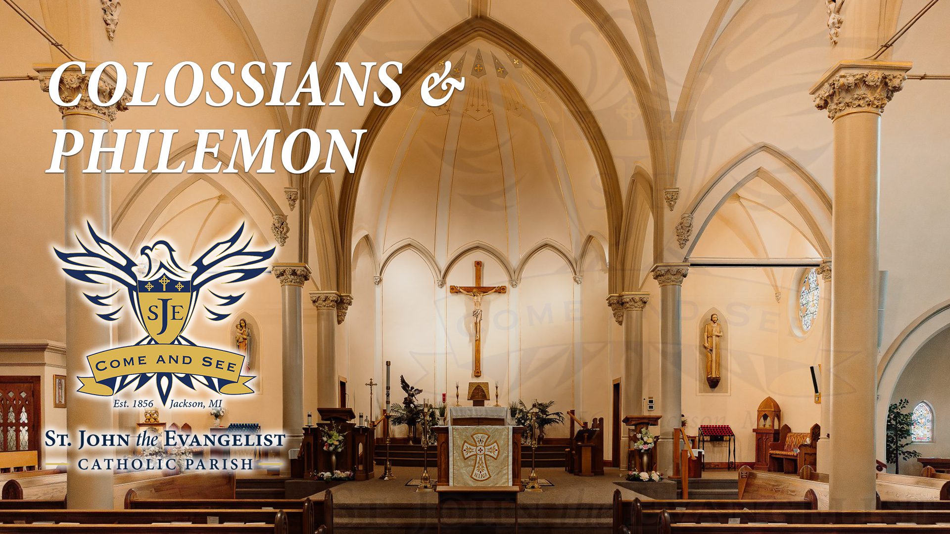 Bible Study: the Books of Colossians and Philemon | St. John the Evangelist Catholic Church, Jackson, Michigan