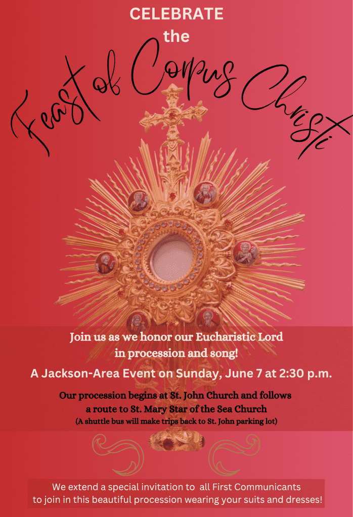 the Feast of Corpus Christi June 7 2026 - St John the Evangelist Catholic Church