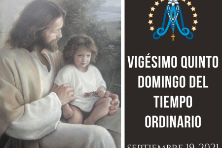 Vigésimo Quinto Domingo del Tiempo Ordinario