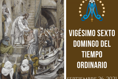 Vigésimo Sexto Domingo del Tiempo Ordinario