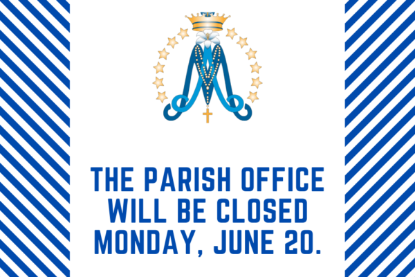 Parish Office Closed – June 20