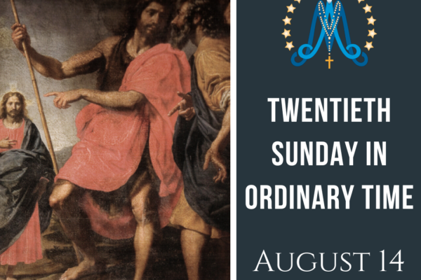 Twentieth Sunday in Ordinary Time