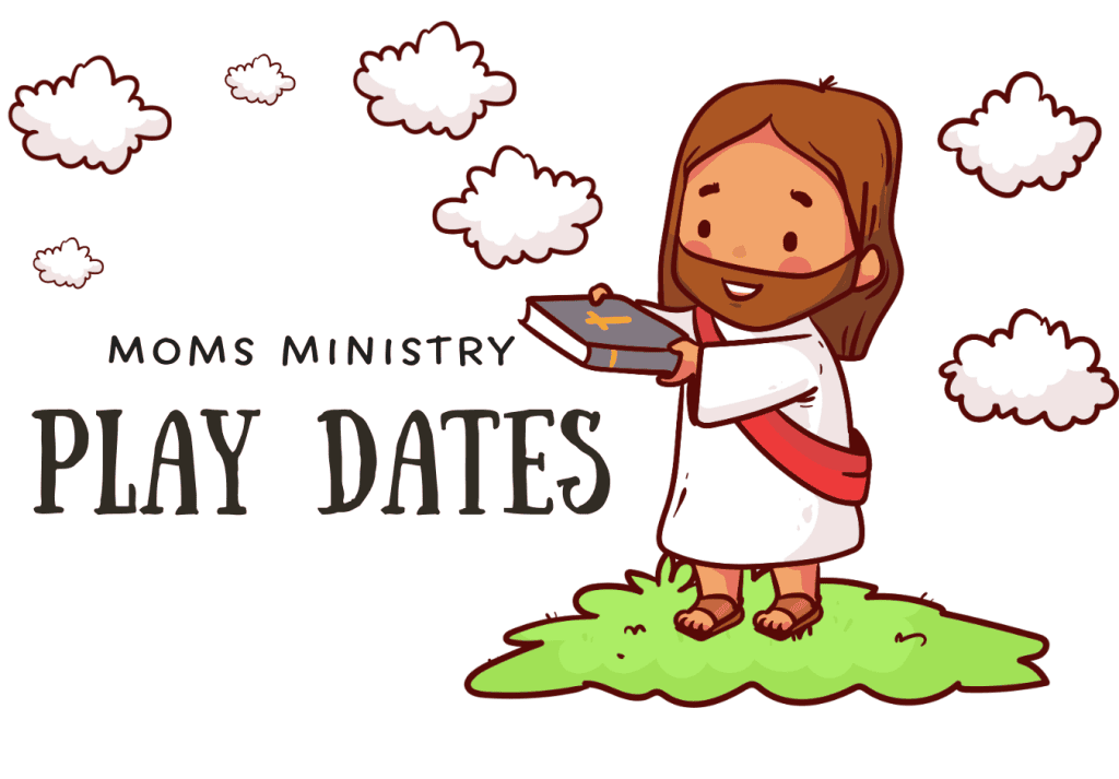 Mom’s Ministry Play Dates