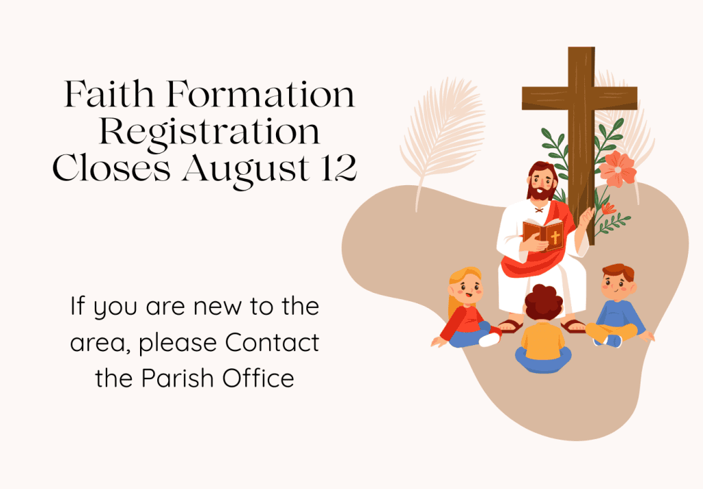 Faith Formation Registration Closes August 12
