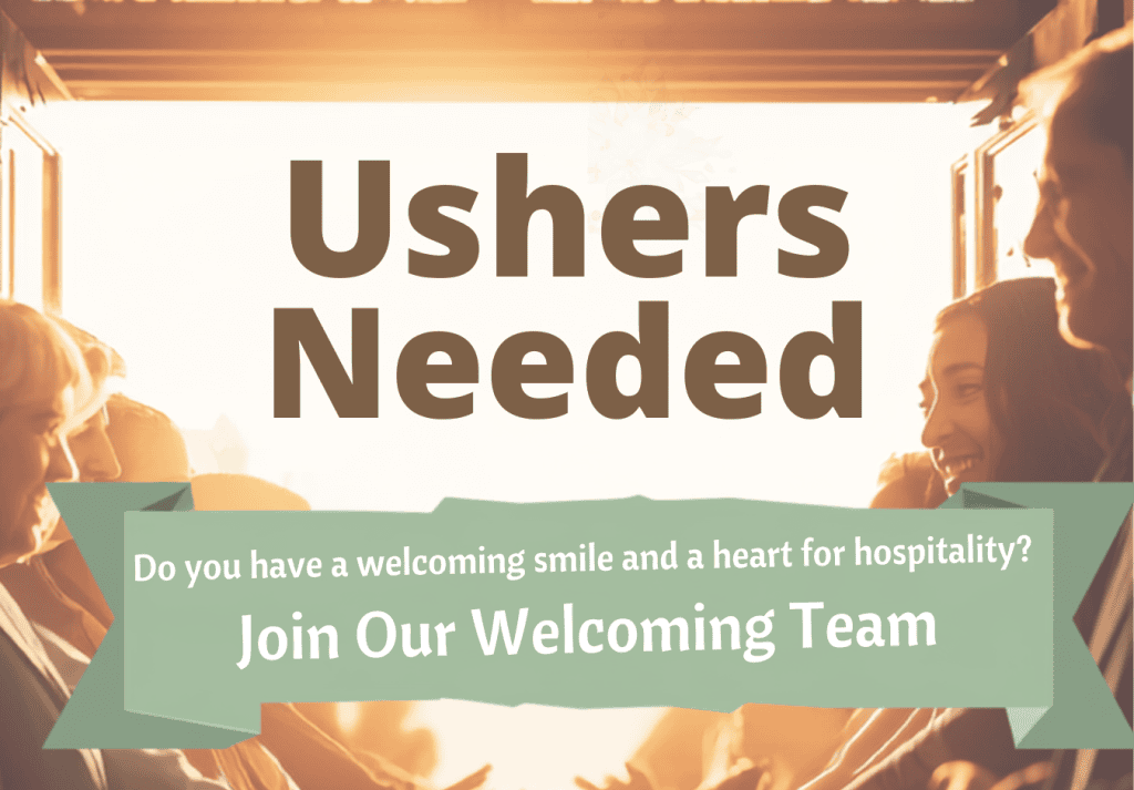 Ushers Needed
