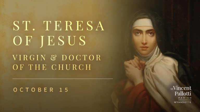 St. Teresa of Jesus, Virgin & Doctor of the Church – 12:00pm Mass