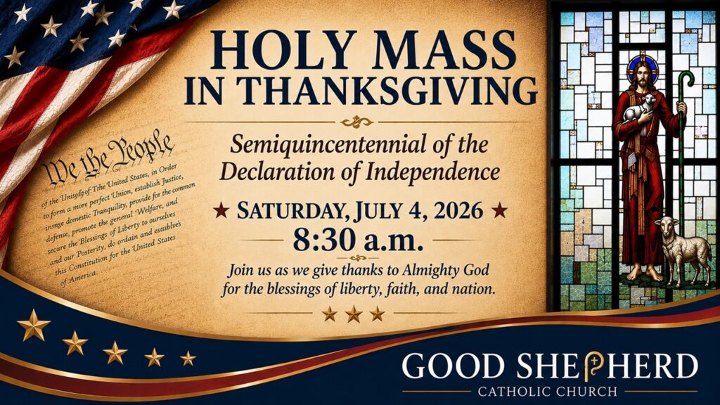 Holy Mass in Thanksgiving — July 4, 2026 at 8:30 a.m.