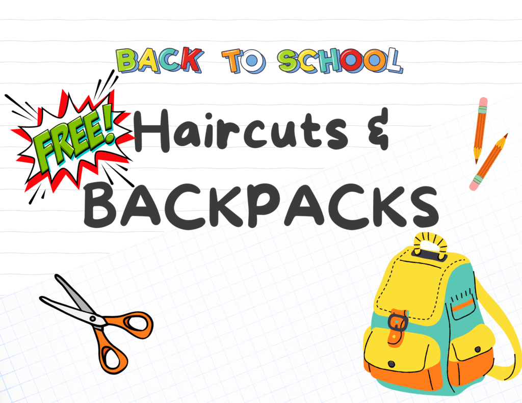 Free Backpacks & Haircuts! 🎒✂️
