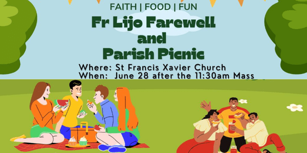REMINDER: Father Lijo Farewell and Parish Picnic Signups Needed