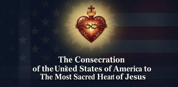Consecration of the US to the Most Sacred Heart of Jesus on June 12th at 8:30am
